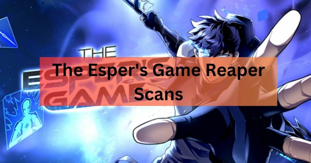 The Esper's Game Reaper Scans Unveiling the Supernatural Sports