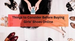 Things to Consider Before Buying Girls’ Shoes Online