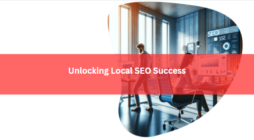 Unlocking Local SEO Success